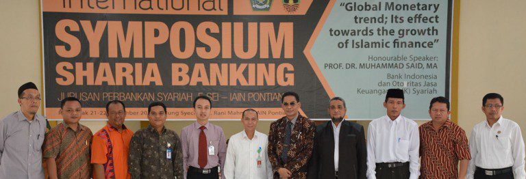 Internasional Symposium Sharia Banking: Global Monetary Trend; Its Effect Towards The Growth of Islamic Finance