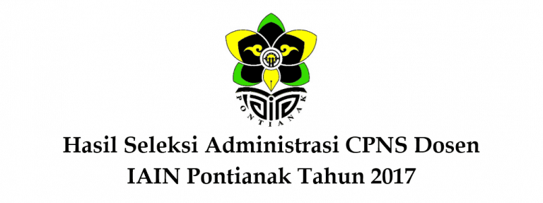 Hasil Seleksi Administrasi CPNS Dosen IAIN Pontianak Tahun 2017