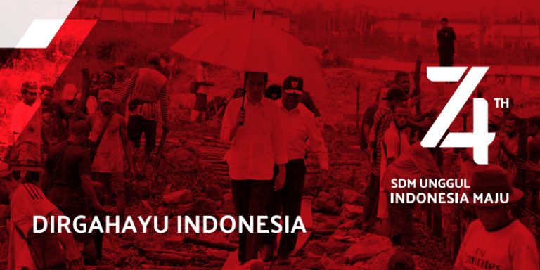 Dirgahayu Indonesia 74 Tahun; SDM Unggul Indonesia Maju